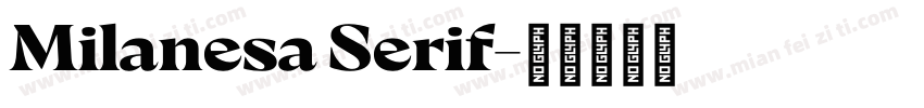 Milanesa Serif字体转换